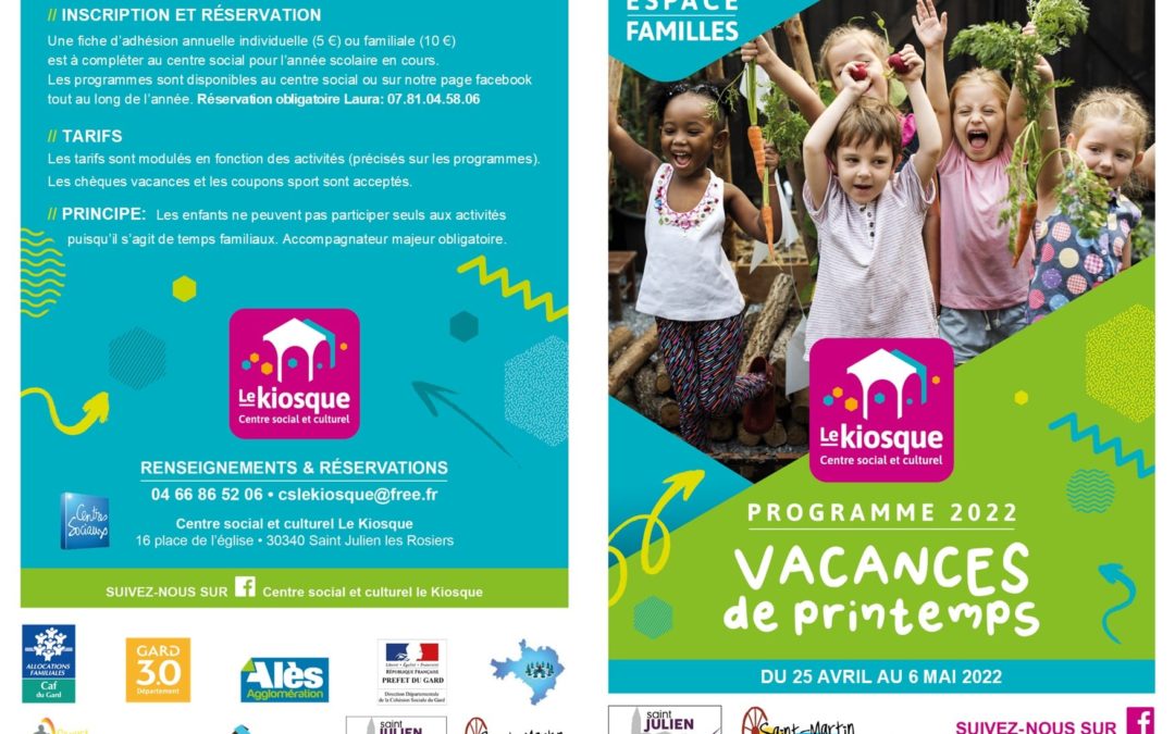 Les vacances de printemps 2022 du Kiosque